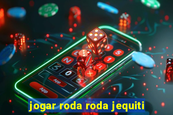 jogar roda roda jequiti