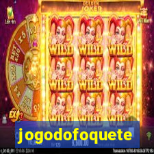 jogodofoquete