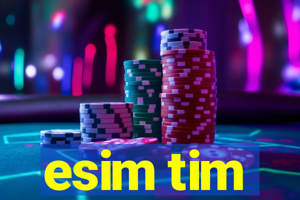 esim tim