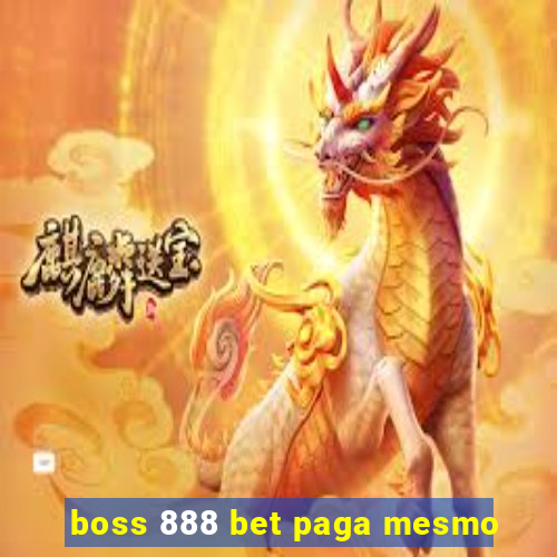 boss 888 bet paga mesmo