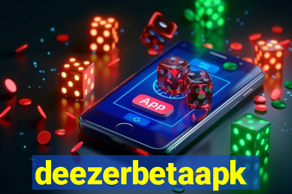 deezerbetaapk