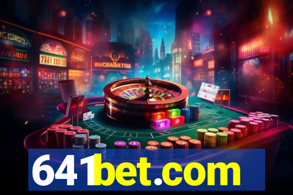 641bet.com