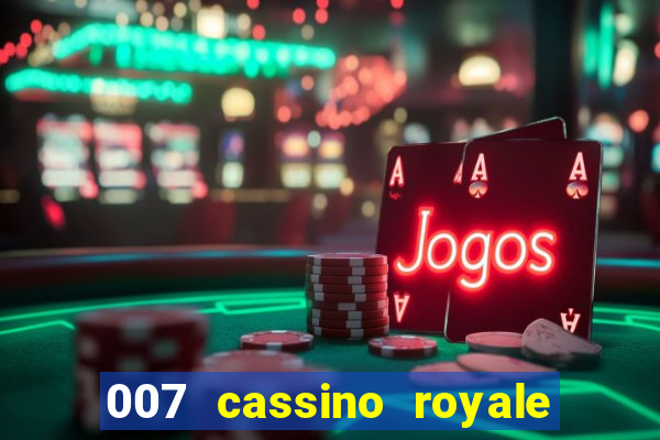 007 cassino royale download dublado 4shared