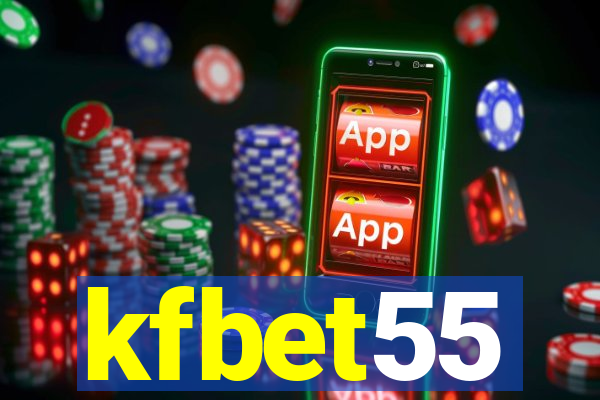 kfbet55