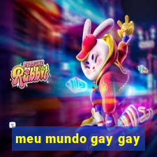 meu mundo gay gay