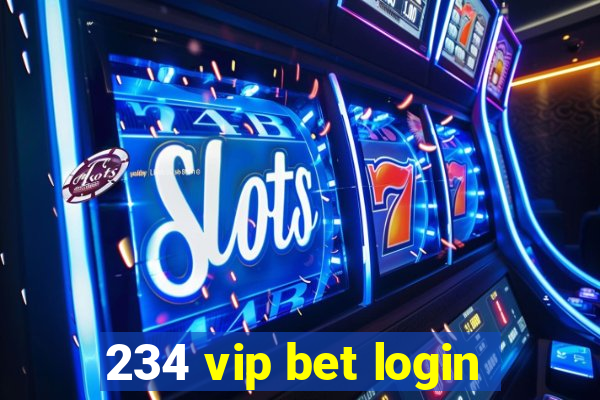 234 vip bet login