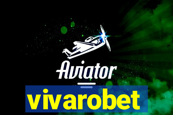 vivarobet