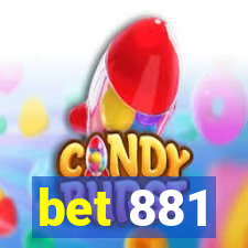 bet 881