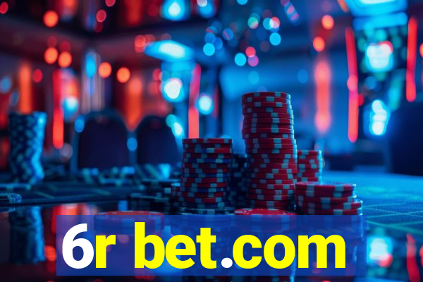 6r bet.com