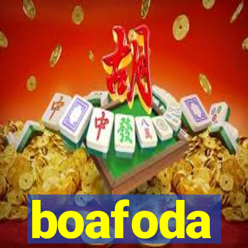 boafoda