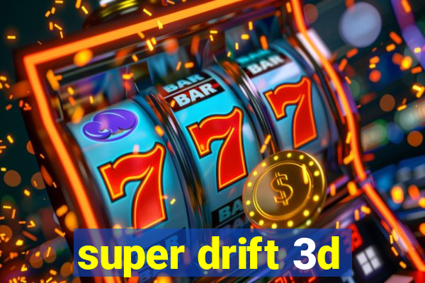 super drift 3d