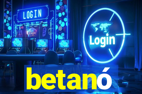 betanó