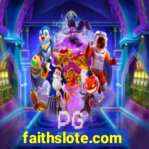 faithslote.com