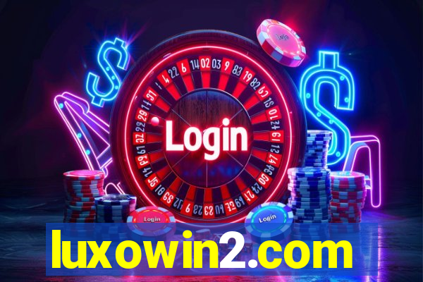 luxowin2.com