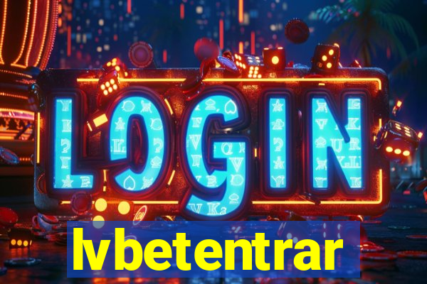 lvbetentrar