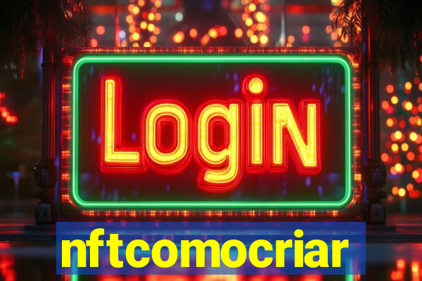 nftcomocriar