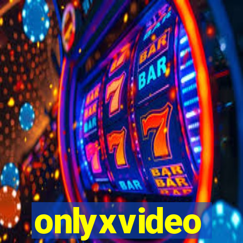 onlyxvideo