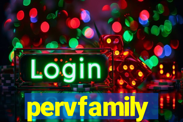 pervfamily