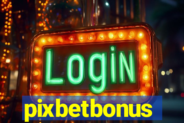 pixbetbonus