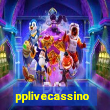 pplivecassino