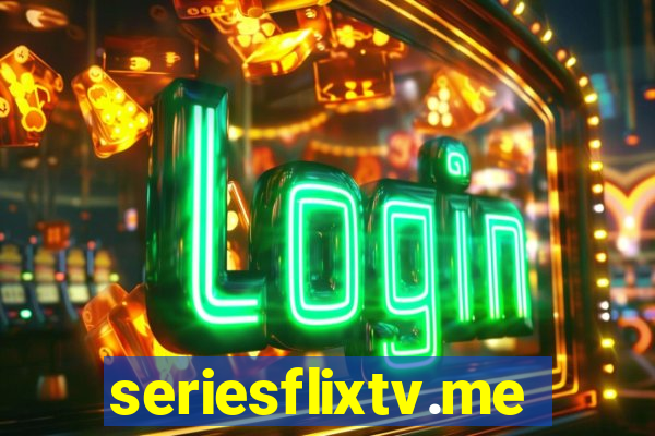 seriesflixtv.me