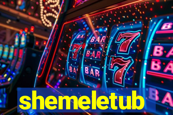 shemeletub