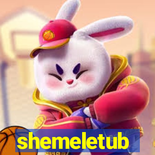 shemeletub