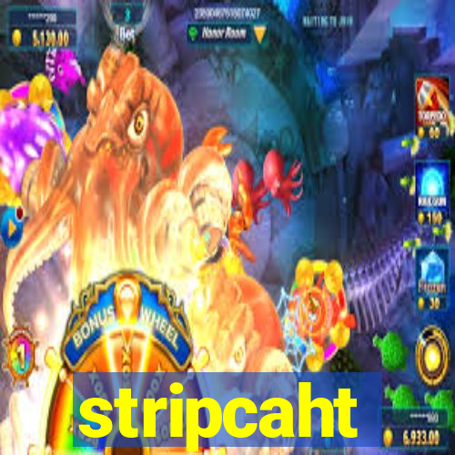 stripcaht