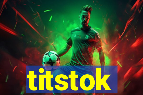 titstok