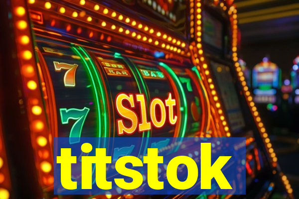 titstok