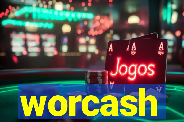 worcash