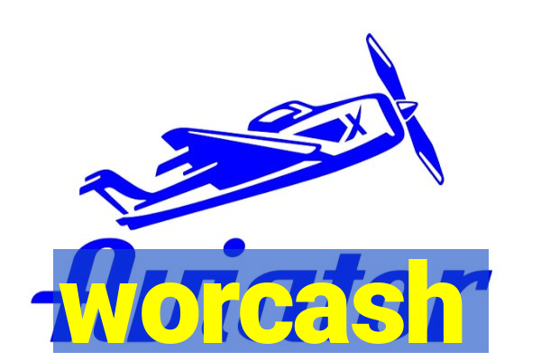 worcash