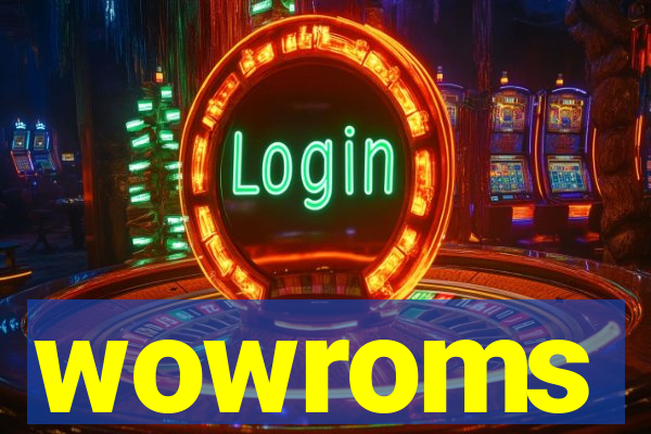 wowroms